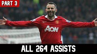 Ryan Giggs / All 264 Assists for Manchester United (Part #3)