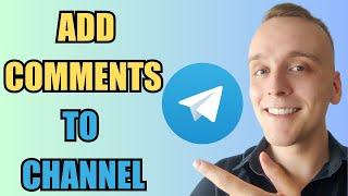 How To Add Comments To Channel | Telegram