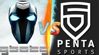 PRO LEAGUE MATCH - PENTA vs gBots