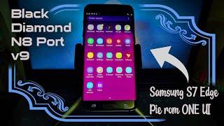 Samsung S7 Edge/ Flat | Pie ONE UI | Black Diamond N8 Port V9.0