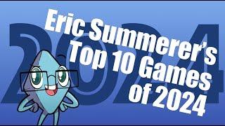 Top 10 Games of 2024 with Eric Summerer