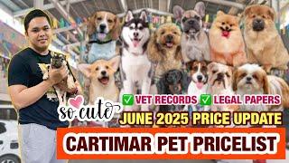 JUNE 2025  2025 UPDATED CARTIMAR PET PRICELIST + GIVEAWAY! CUTE & PURE BREED PUPPIES *MUST WATCH*