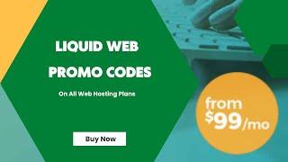 Liquid Web Coupon Codes 2025 That Works  Top Liquid Web Promo Codes