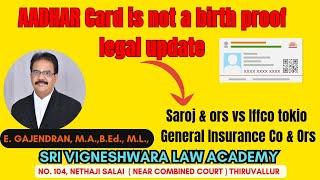 Aadhar card is not a Birth proof |Saroj & ors vs Iffco tokio General insurance Co & Ors| #tamil