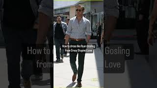 How To Dress Like Ryan Gosling || Amazing Out Fit Ideas For Men #shorts