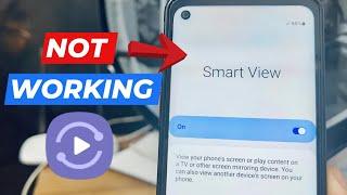 How To Fix Smart View Not Working On Samsung || Not Connecting To Tv