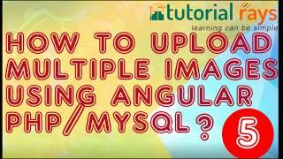 5. Angular 12 / 13 Multiple File Upload | Angular Multiple Image upload PHP in the backend 2019