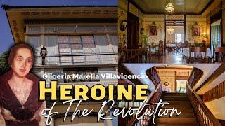 ANG ANCESTRAL HOUSE NG KILALANG “HEROINE OF THE REVOLUTION!” GLICERIA MARELLA DE VILLAVICENCIO