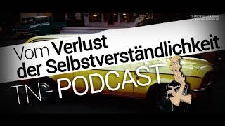 Früher war das ... anders. "Vom Verlust der Selbstverständlichkeit" PODCAST