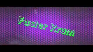 Интро для Faster Krum