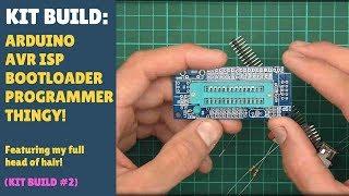 Kit Build #2 - Cheap Ebay ISP Arduino Programmer!