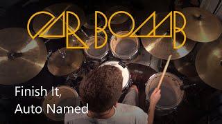 Car Bomb - Finish It + Auto Named (Drum Cover by Ryan Ruch)