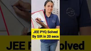 SIR solved this JEE PYQ in 20 secs  #jee #jeetricks