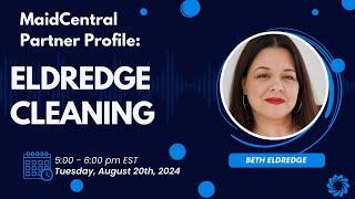 MaidCentral Partner Profile: Beth Eldredge of Eldredge Cleaning