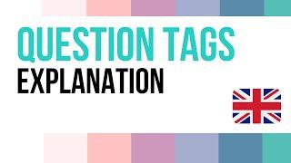 Question Tags - English Grammar Explanation