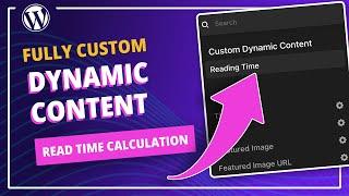 Custom Dynamic Content: Read Time Calculation