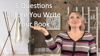 5 Questions to Ask Before Writing a Book