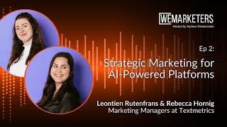 Strategic Marketing for AI Powered Platforms | Ep 2