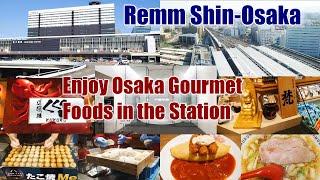 Remm Shin-Osaka Hotel, Osaka, Japan - Enjoy Osaka Gourmet Foods in the Station