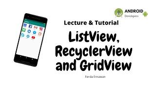 ListView, RecyclerView and GridView