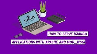 How To Serve Django Applications with Apache and mod_wsgi