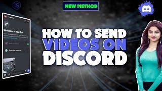 How to send videos on discord 2022 | Initial Solution