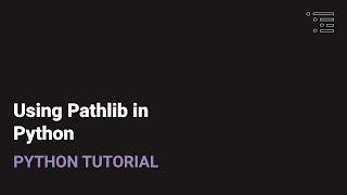 Using Pathlib in Python