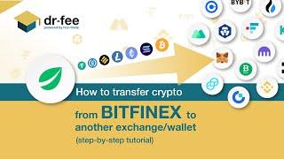 How to transfer Crypto from Bitfinex to another exchange/ wallet (step-by-step tutorial)