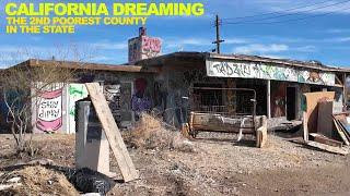 California Dreaming: We Visited The 2nd Poorest County In The State