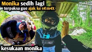 KESUKAAN MONIKA YANG SELALU MAKSA