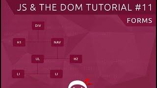 JavaScript DOM Tutorial #11 - Interacting with Forms