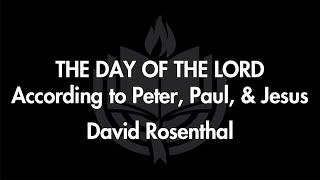 Things to Come - Session 11 - The Day of the Lord - David Rosenthal - Disc 6 - Audio with Images