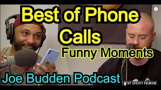 Best Phone Calls | Joe Budden Podcast | Funny Moments | Compilation