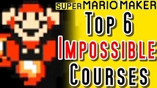 Super Mario Maker TOP 6 IMPOSSIBLE LEVELS (Wii U)