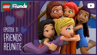 FRIENDS REUNITE | S2E11 | #FullEpisode | LEGO Friends: The Next Chapter