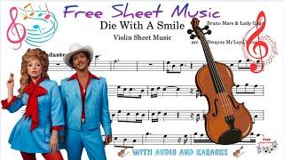 Die With A Smile (Lady Gaga, Bruno Mars) Violin Sheet Music