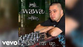 Josh WaWa White - Moving About My Ways