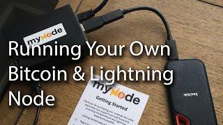 Why & How to Run a Bitcoin/Lightning Node w/ MyNode