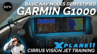 GARMIN G1000 TRAINING - Basic NAV Modes - Cirrus Vision Jet [X-Plane 11] | Mr MPW