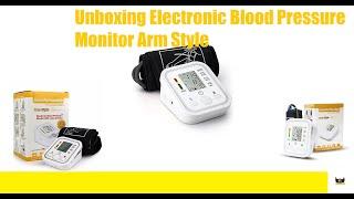 Unboxing Electronic Blood Pressure Monitor Arm Style