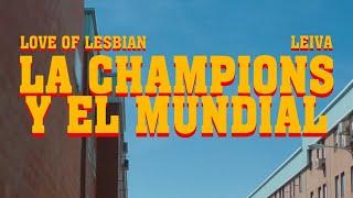 Love of Lesbian, Leiva - La Champions y el Mundial (Videoclip Oficial)