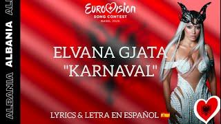  Elvana Gjata - Karnaval (Lyrics & Letra en Español ) |  Albania Eurovision 2025