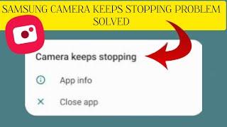 How To Solve Camera Keeps Stopping(Samsung) Problem || Rsha26 Solutions