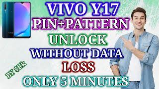 VIVO Y17 PATTERN UNLOCK WITHOUT DATA LOSS/VIVO Y17 PASSWORD UNLOCK