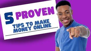 5 Proven ways to Make Money Online