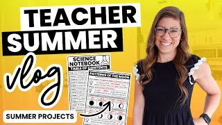 What a Teacher Does on Summer Break | Attending PD & Summer Projects