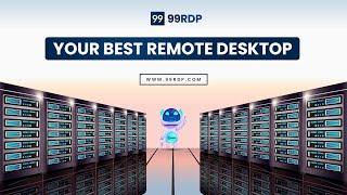 99RDP - Your Best Remote Desktop