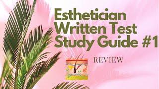 Esthetician Written Study Guide #1