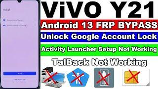 Vivo Y21 FRP Bypass Android 13 | All Vivo FRP Bypass Android 13/Activity Launcher Setup Not Working