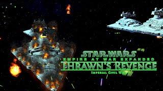 [Star Destroyer Rampage! ] Star Wars Empire at War Thrawn's Revenge Mod - Imperial Remnant Ep16